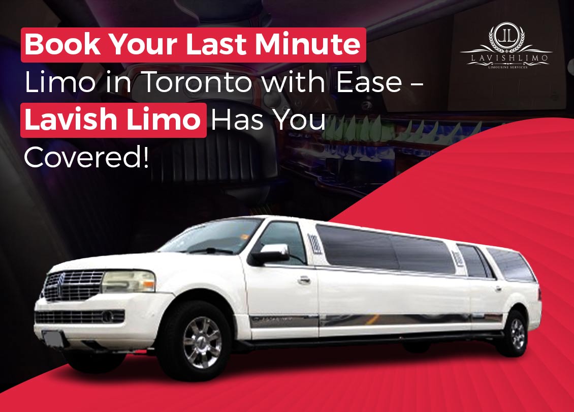Last minute limo Toronto