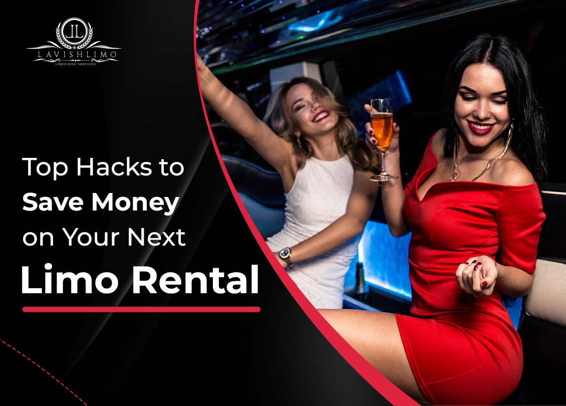 Top-Hacks-to-Save-Money-on-Your-Next-Limo-Rental